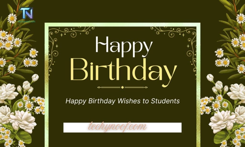 Happy Birthday Wishes to Students