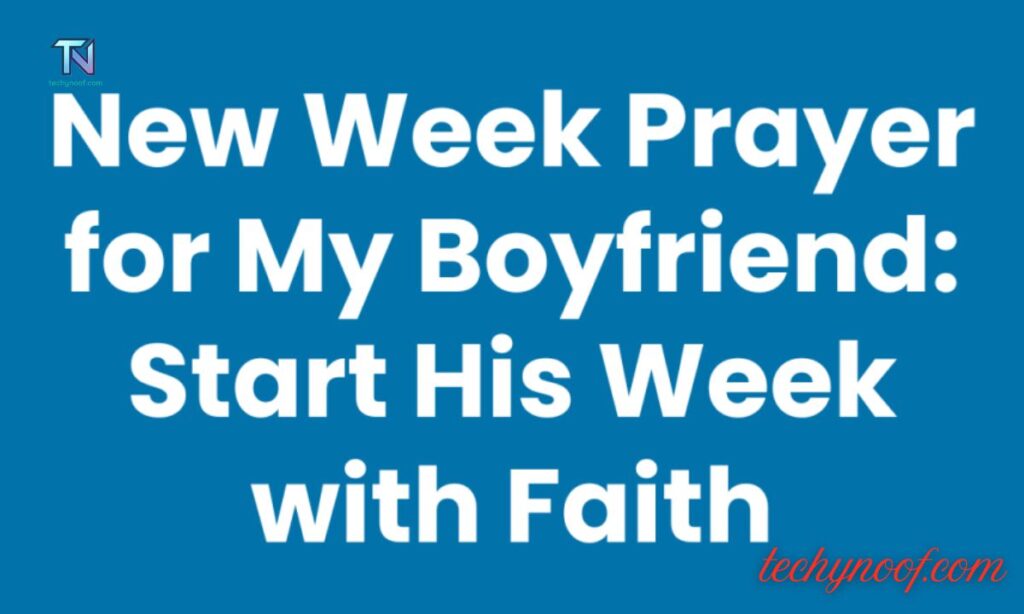 New Week Prayer for My Boyfriend