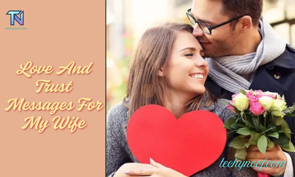 150 Hot Romantic Love And Trust Messages For My Wife