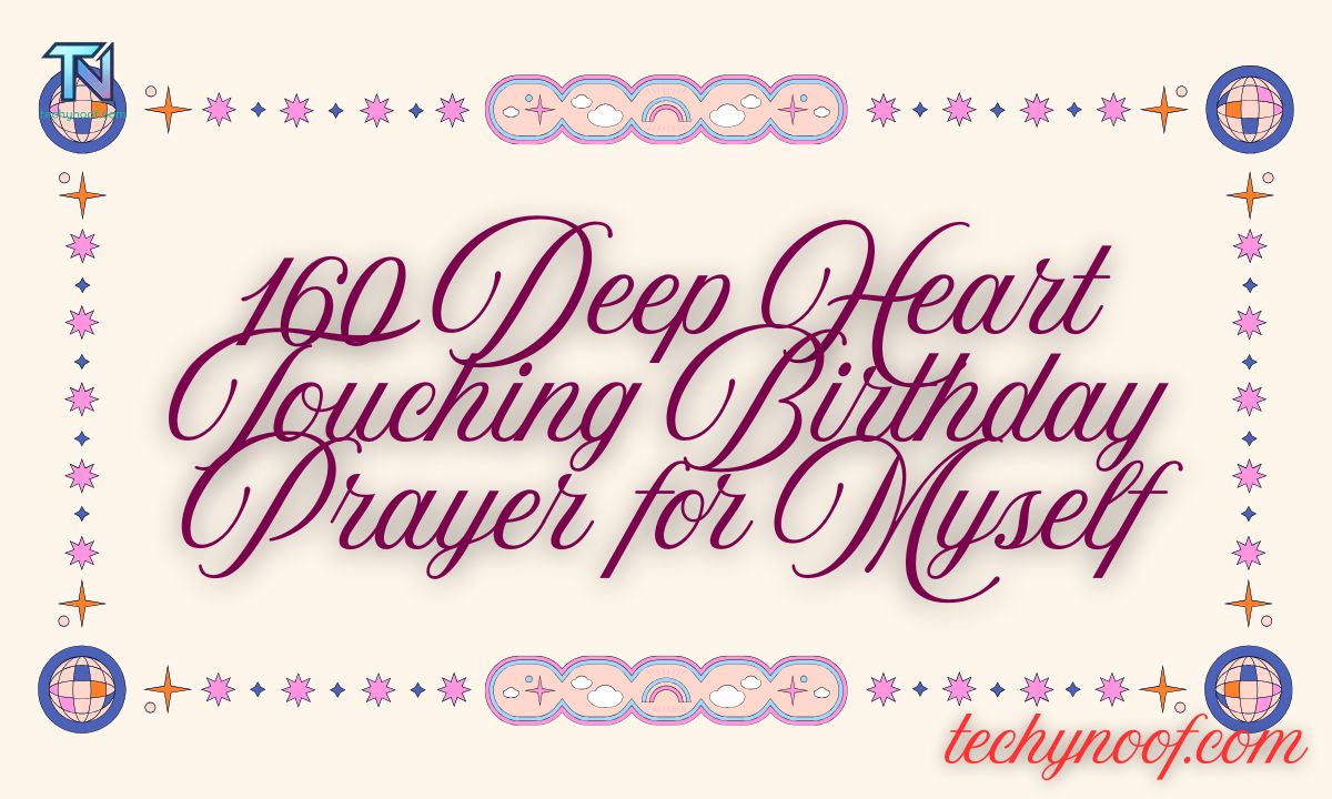 160 Deep Heart Touching Birthday Prayer for Myself (1)