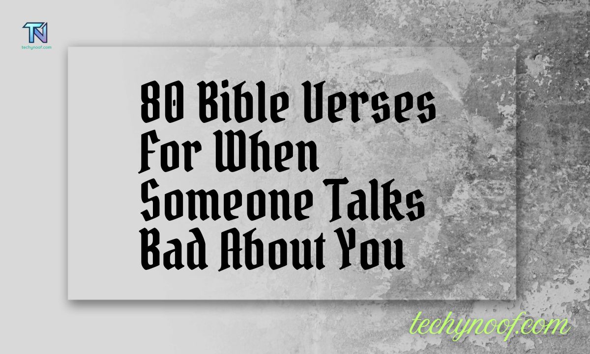 80 Bible Verses For When Someone Talks Bad About You