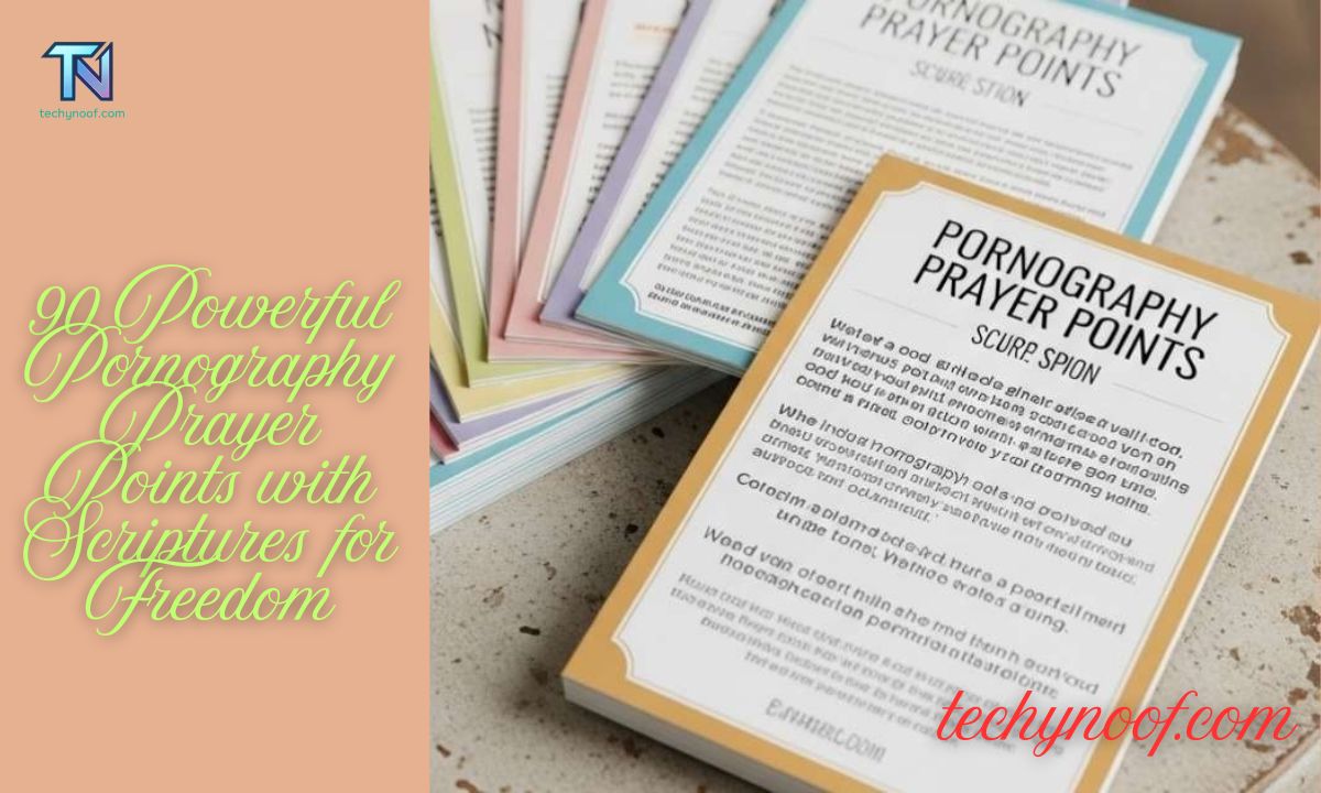 90 Powerful Pornography Prayer Points with Scriptures for Freedom