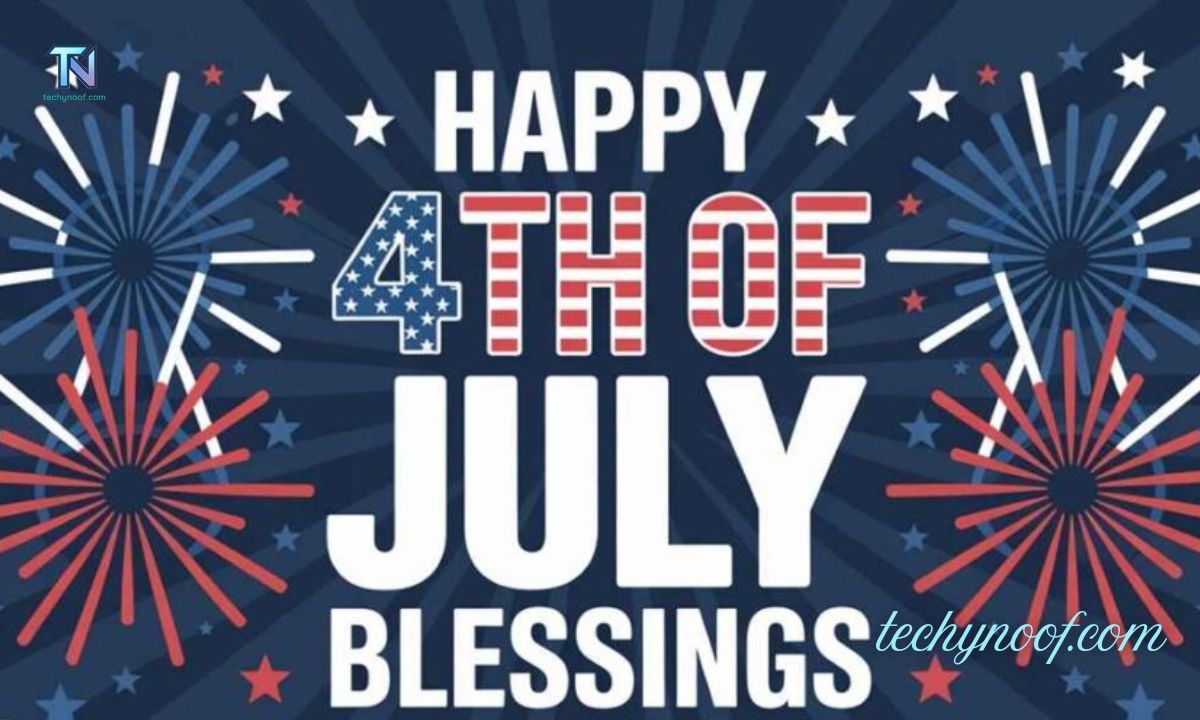 150+ Best Happy 4th of July Blessings, Images and Quotes