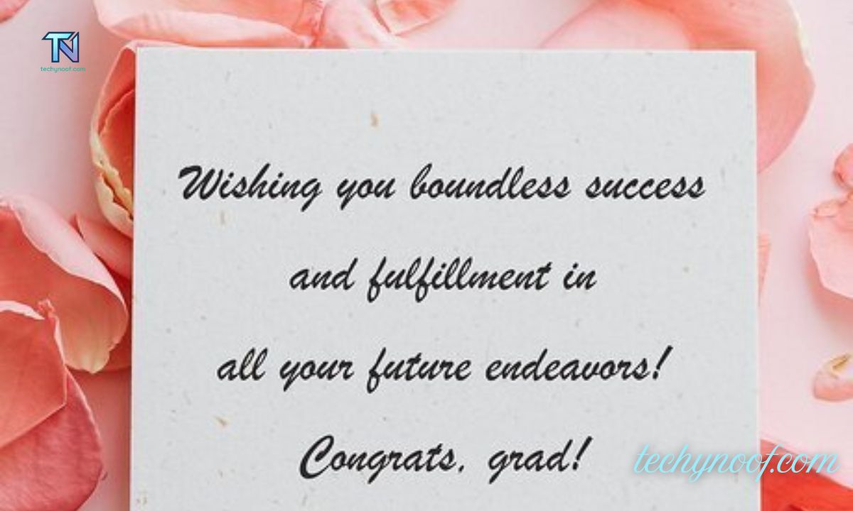 180+ Inspiring Graduation Wishes and Quotes to Write in the New Grad's Card