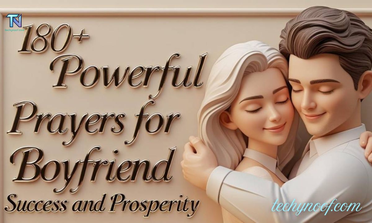 180+ Powerful Prayers For Boyfriend Success And Prosperity