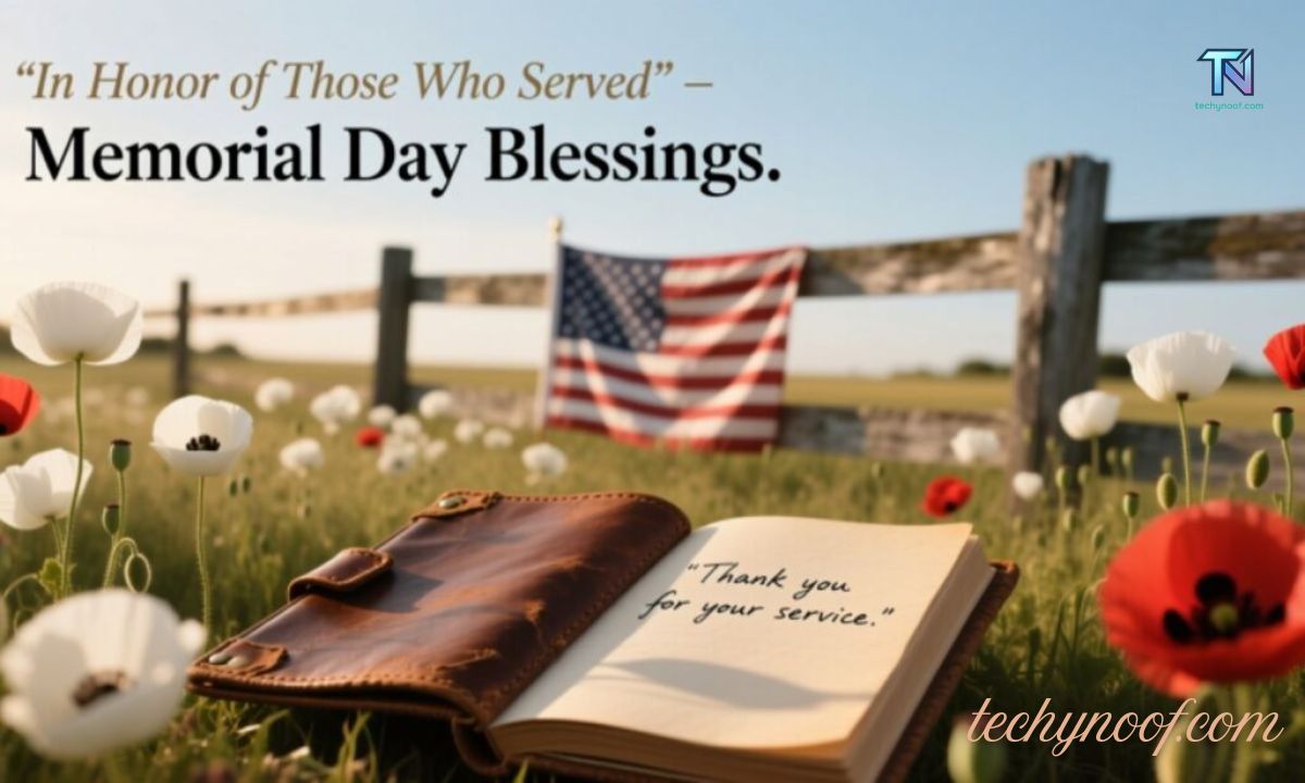 250 +Memorial Day Blessings: Heartfelt Words to Our Heroes