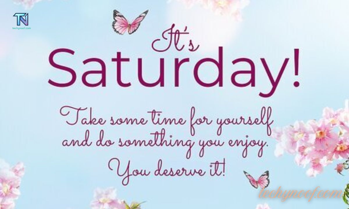 250+ Saturday Blessings, Images & Quotes for Joyful Days