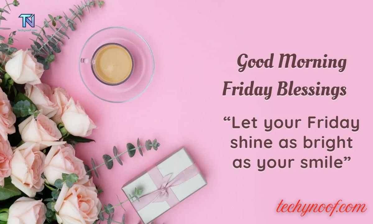 Good morning Friday Blessings Images and Quotes