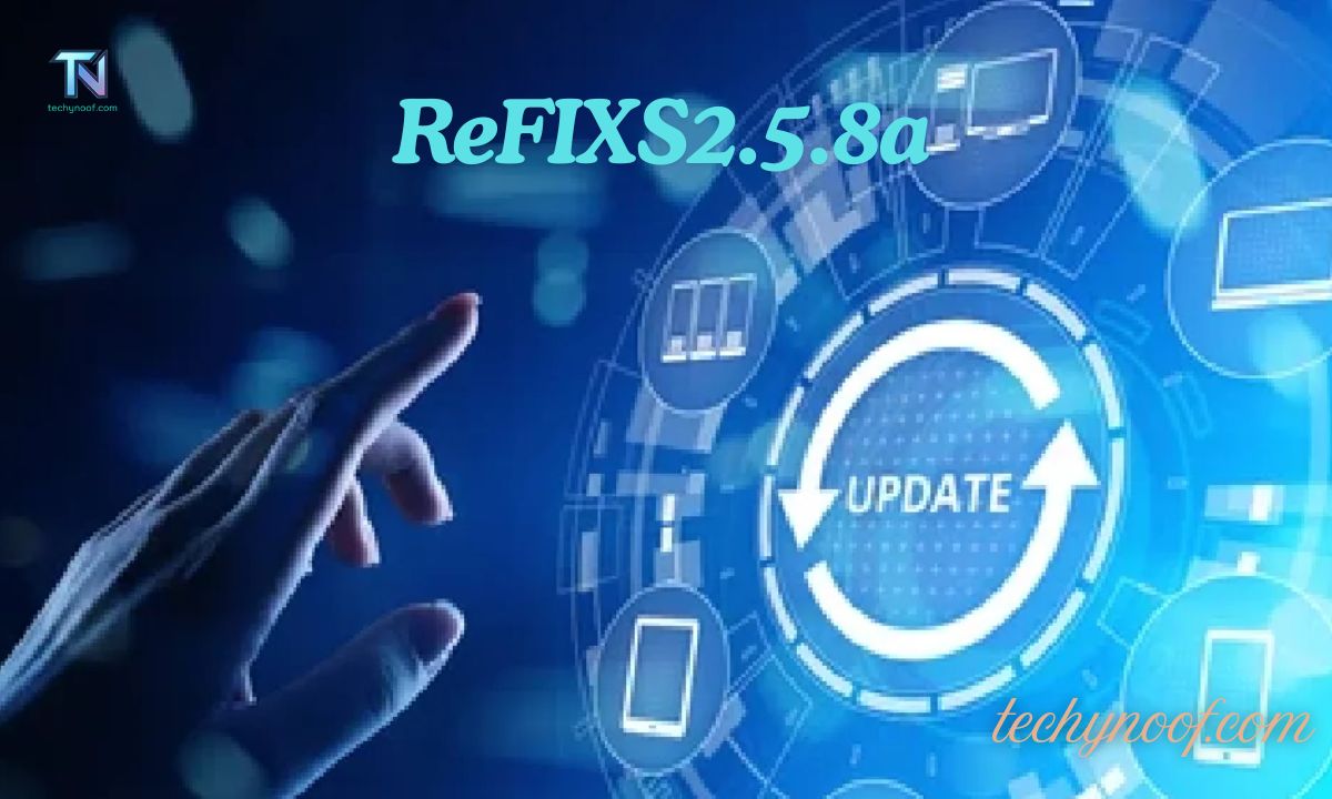 ReFIXS2.5.8a: The Ultimate Guide to Understanding This Powerful Software Solution