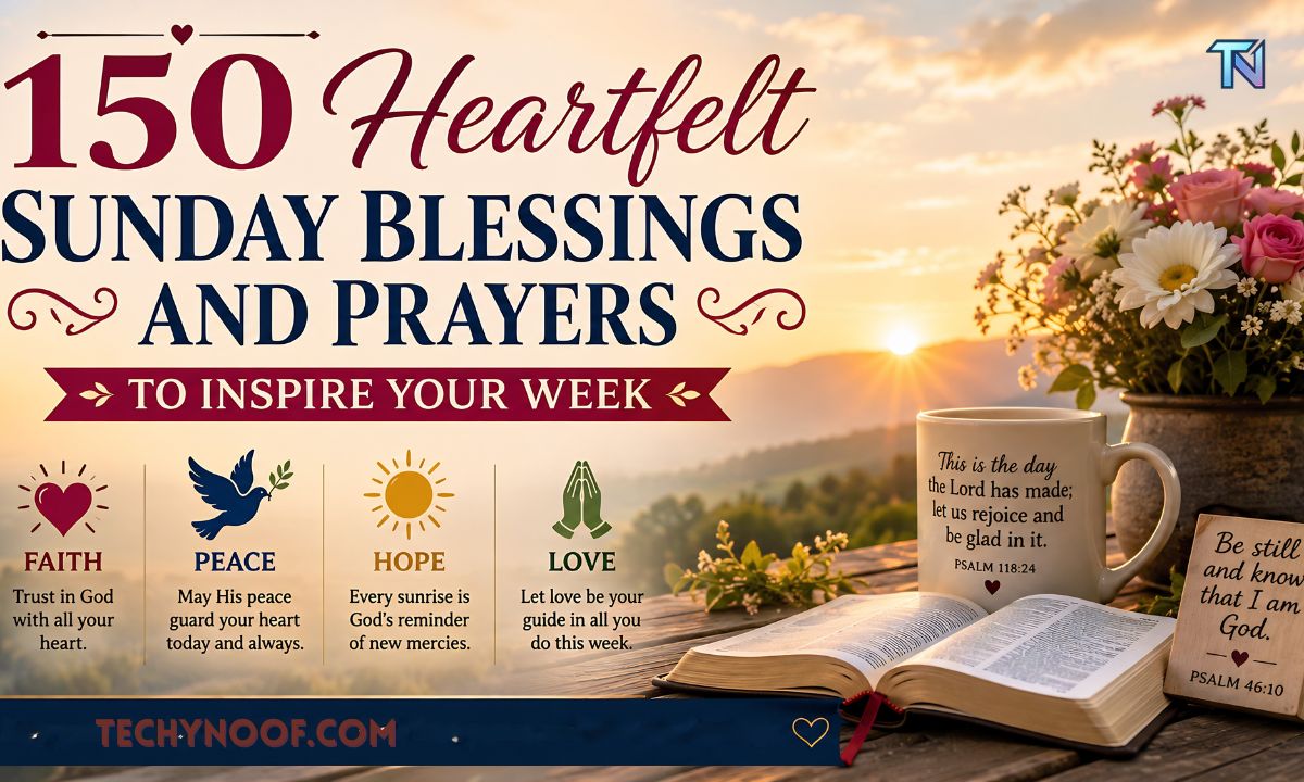 150 Heartfelt Sunday Blessings and Prayers to Inspire Your Week