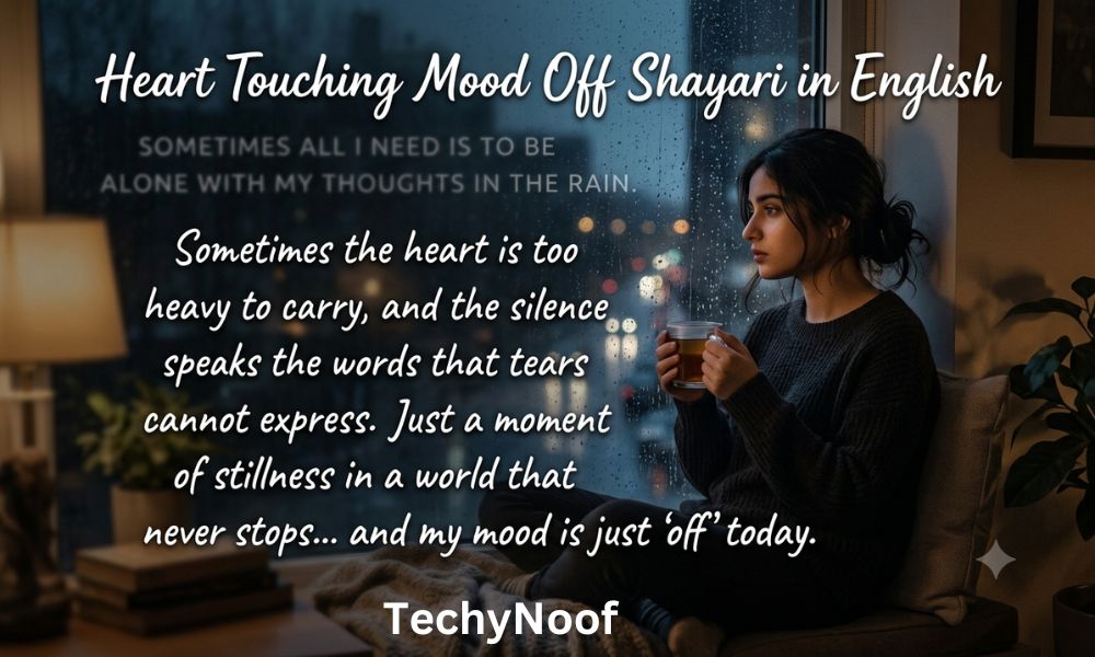 Heart Touching Mood Off Shayari in English
